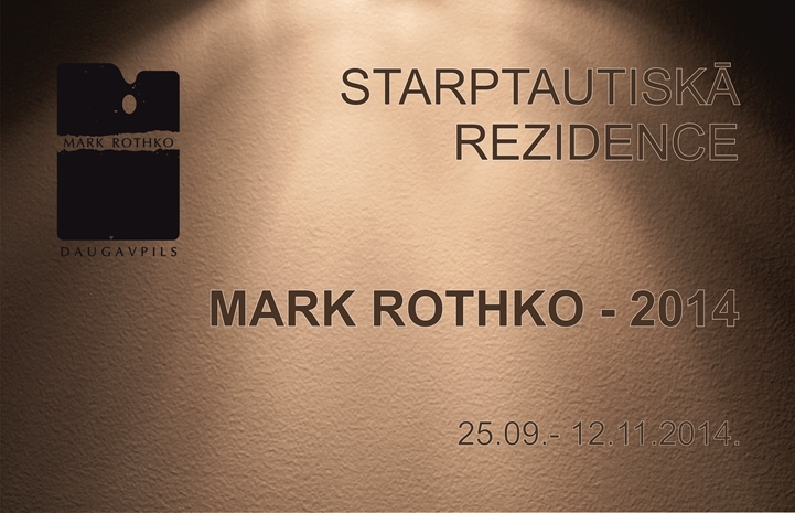 STARPTAUTISKĀ REZIDENCE „MARK ROTHKO 2014”