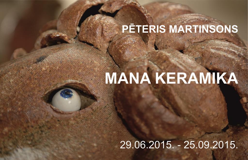 Pēteris Martinsons “MY CERAMICS”