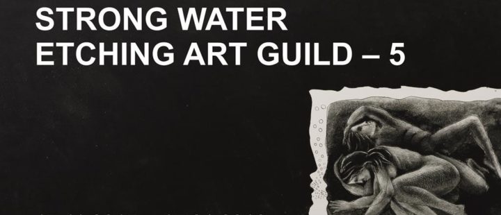 STRONG WATER Etching Art Guild – 5