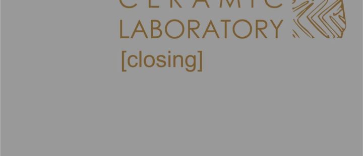 CERAMIC LABORATORY [closing]