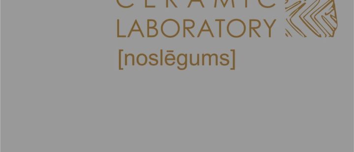 CERAMIC LABORATORY [noslēgums]