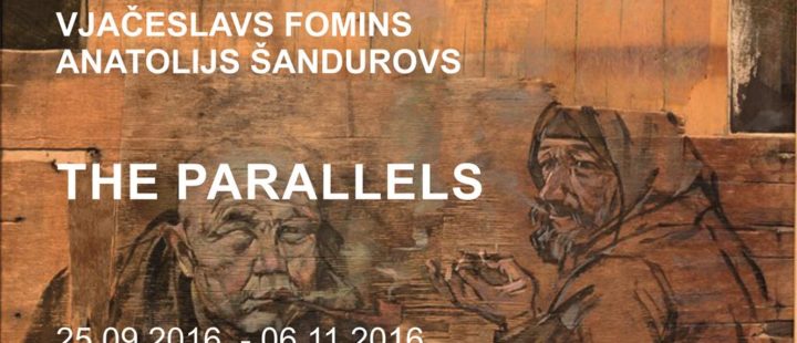 ANATOLIJS ZELČS, VJAČESLAVS FOMINS, ANATOLIJS ŠANDUROVS. THE PARALLELS