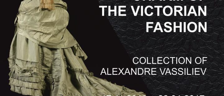 CHARM OF THE VICTORIAN FASHION Collection of Alexandre Vassiliev