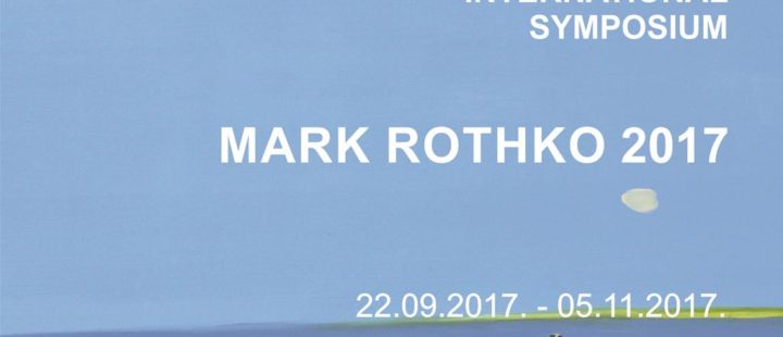 INTERNATIONAL SYMPOSIUM MARK ROTHKO 2017