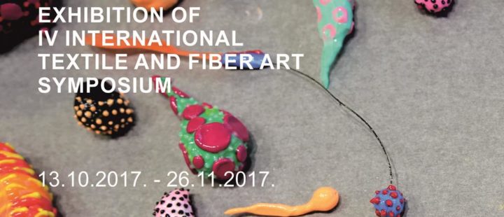 EXHIBITION OF IV INTERNATIONAL TEXTILE AND FIBER ART SYMPOSIUM