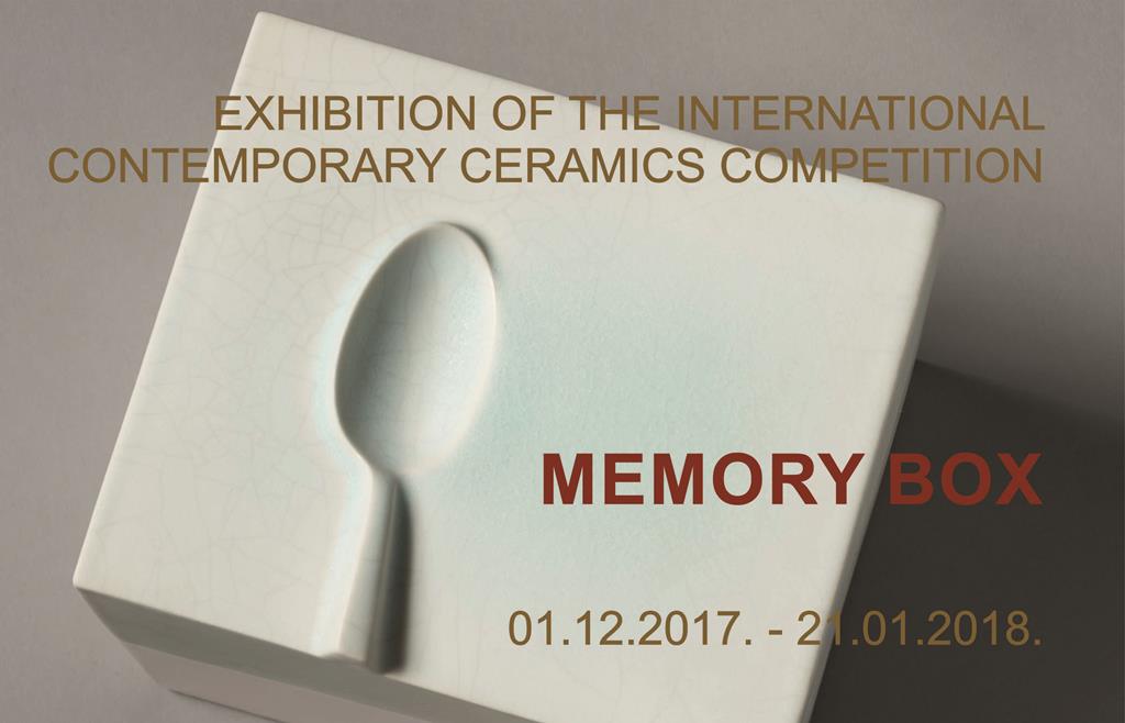 MEMORY BOX EXHIBITION OF THE INTERNATIONAL CONTEMPORARY CERAMICS COMPETITION