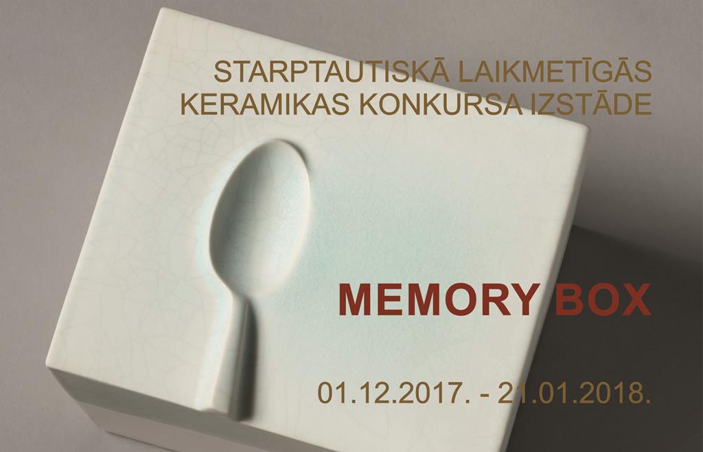 MEMORY BOX STARPTAUTUSKĀ LAIKEMTĪGĀS KERAMIKAS KONKURSA IZSTĀDE