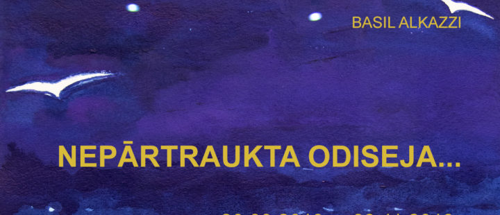 NEPĀRTRAUKTA ODISEJA…