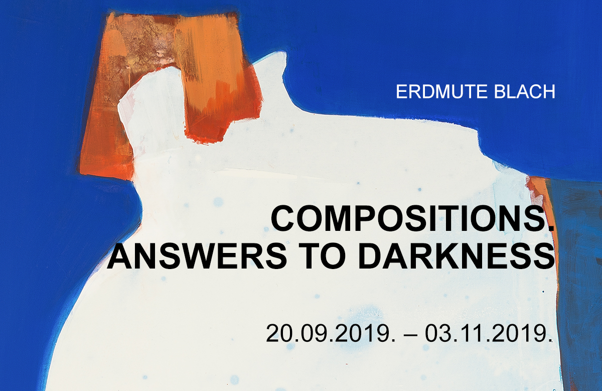 Erdmute Blach. Compositions. Answers to Darkness