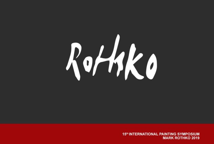 15th International Painting Symposium “Mark Rothko 2019”