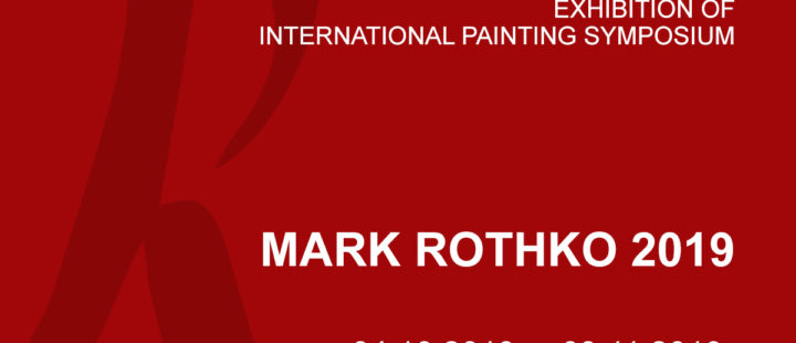 15th International Painting Symposium “Mark Rothko 2019”