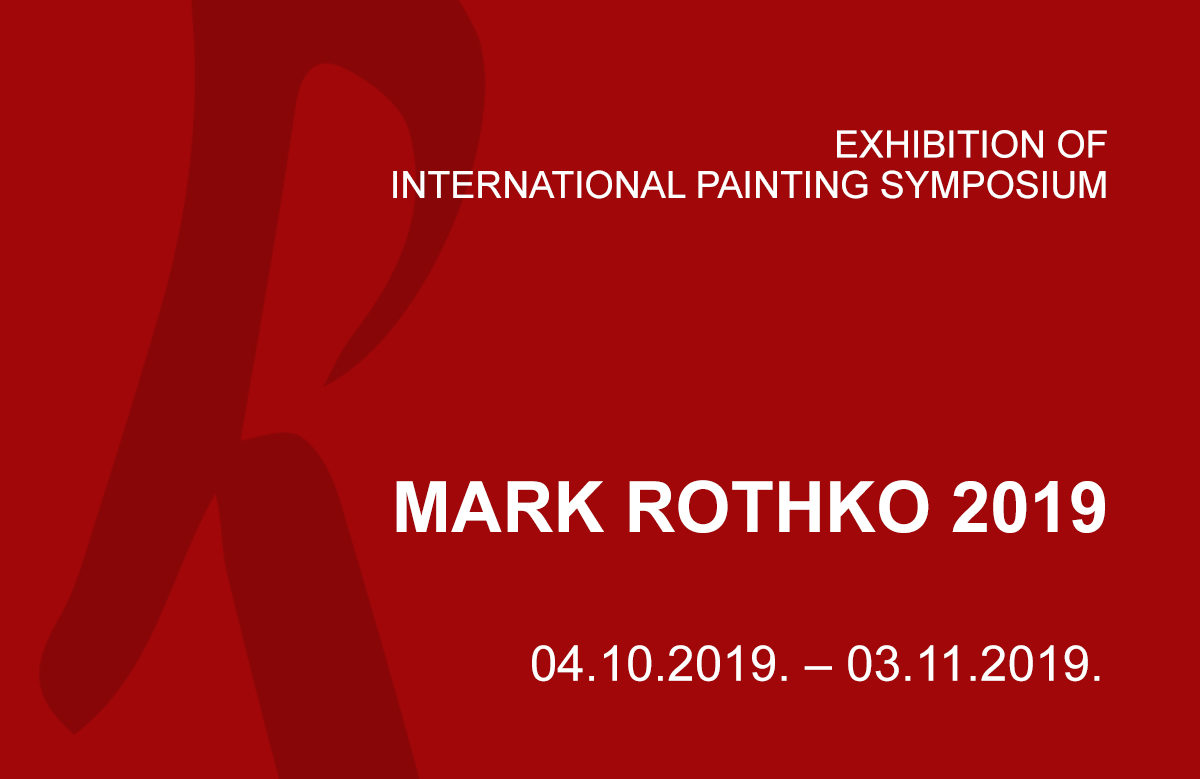 15th International Painting Symposium “Mark Rothko 2019”