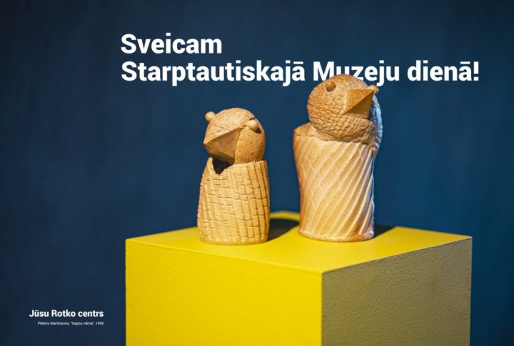 Sveicam Starptautiskajā Muzeju dienā!