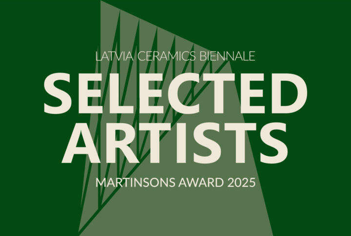 Artists from Thirty Countries to Compete for the Martinsons Award at the Fifth Latvia Ceramics Biennale