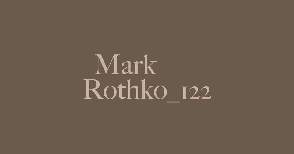 Mark Rothko_122 | The artist’s birthday